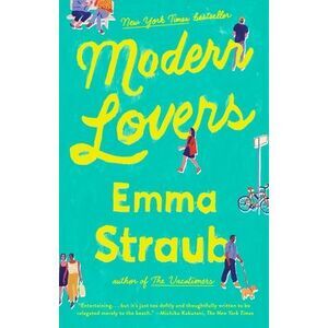 Modern Lovers -- Emma Straub